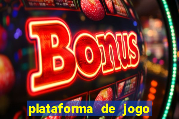 plataforma de jogo para ganhar dinheiro